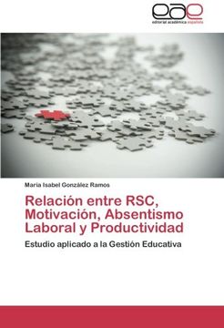 portada Relación entre RSC, Motivación, Absentismo Laboral y Productividad: Estudio aplicado a la Gestión Educativa