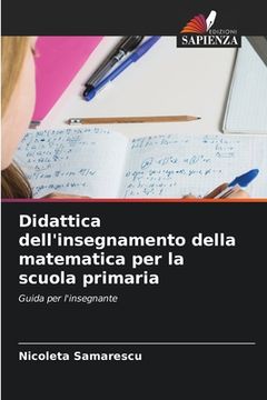 portada Didattica dell'insegnamento della matematica per la scuola primaria (en Italiano)