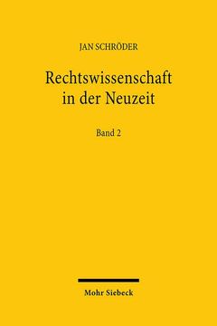 portada Rechtswissenschaft in Der Neuzeit: Geschichte, Theorie, Methode. Band 2: Ausgewahlte Aufsatze 1987-2022 (in German)