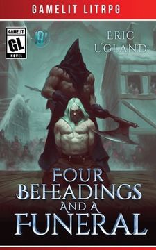 portada Four Beheadings and a Funeral (en Inglés)