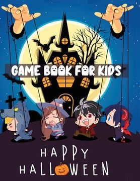 portada Happy Halloween Game Book For Kids: Coloring and Game Book For Toddlers and Kids (en Inglés)