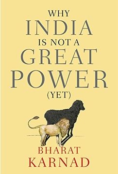 portada Why India is not a Great Power (Yet)