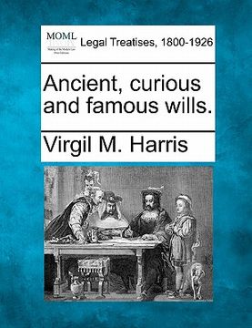 portada ancient, curious and famous wills. (en Inglés)