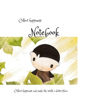 portada Collect happiness notebook for handwriting ( Volume 7)(8.5*11) (100 pages): Collect happiness and make the world a better place. (en Inglés)