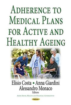 portada Adherence to Medical Plans for an Active & Healthy Ageing (Aging Issues Health Financial)