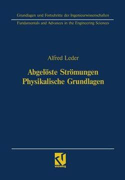 portada Abgelöste Strömungen Physikalische Grundlagen (en Alemán)