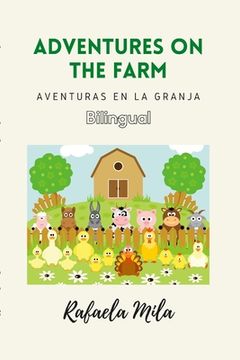 portada Adventures on the farm: Aventuras en la granja (en Inglés)