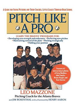 portada Pitch Like a Pro: A Guide for Young Pitchers and Their Coaches, Little League Through High School (en Inglés)