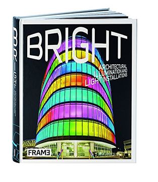 portada Bright: Architectural Illumination and Light Installations (en Inglés)