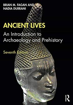portada Ancient Lives: An Introduction to Archaeology and Prehistory 