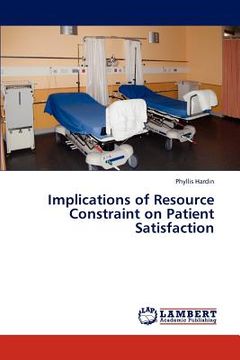 portada implications of resource constraint on patient satisfaction (en Inglés)