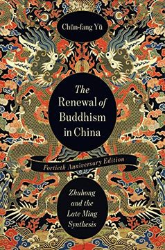 portada The Renewal of Buddhism in China: Zhuhong and the Late Ming Synthesis (The Sheng yen Series in Chinese Buddhist Studies)