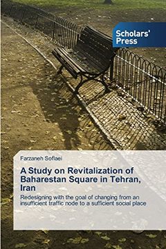 portada A Study on Revitalization of Baharestan Square in Tehran, Iran