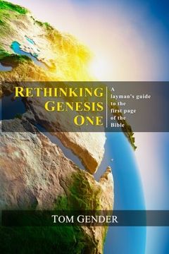 portada Rethinking Genesis One: A layman's guide to the first page of the Bible
