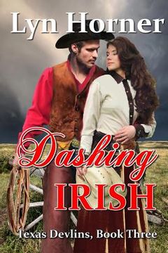 portada Dashing Irish: Texas Devlins, Book Three