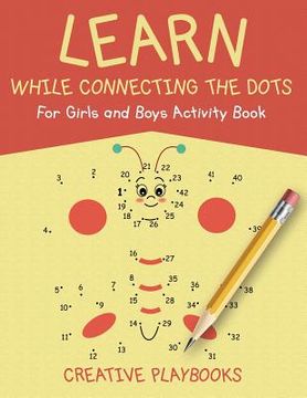 portada Learn While Connecting the Dots For Girls and Boys Activity Book (en Inglés)