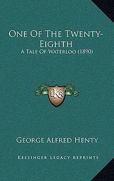 portada one of the twenty-eighth: a tale of waterloo (1890) (en Inglés)