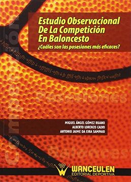 portada Estudio Observacional de la Competición en Baloncesto: Cuáles son las Posesiones más Eficaces? (in Spanish)