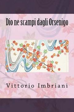 portada Dio ne scampi dagli Orsenigo (en Italiano)