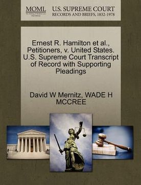 portada ernest r. hamilton et al., petitioners, v. united states. u.s. supreme court transcript of record with supporting pleadings