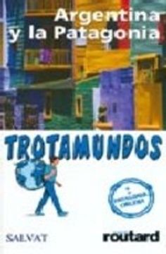portada ARGENTINA Y LA PATAGONIA 2006 (TROTAMUNDOS) (En papel)