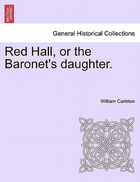 portada red hall, or the baronet's daughter. (en Inglés)