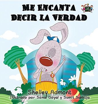 portada Me Encanta Decir la Verdad (Spanish Bedtime Collection) (Spanish Edition)