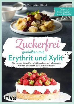 portada Zuckerfrei Genießen mit Erythrit und Xylit (en Alemán)