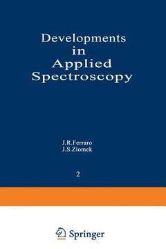 portada Developments in Applied Spectroscopy: Volume 2: Proceedings of the Thirteenth Annual Symposium on Spectroscopy, Held in Chicago, Illinois April 30-May (en Inglés)