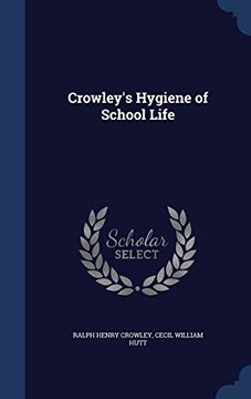 portada Crowley's Hygiene of School Life
