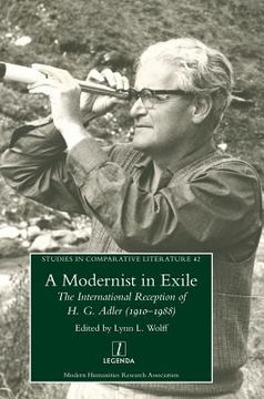 portada A Modernist in Exile: The International Reception of H. G. Adler (1910-1988) (en Inglés)
