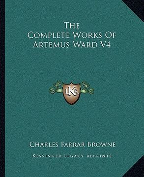 portada the complete works of artemus ward v4 (en Inglés)