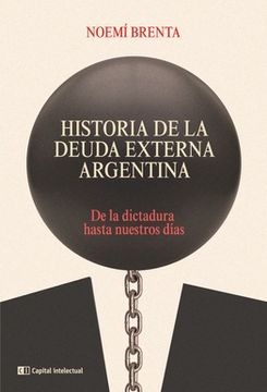 portada HISTORIA DE LA DEUDA EXTERNA ARGENTINA (in Spanish)
