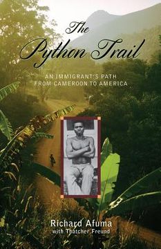 portada The Python Trail: An Immigrant's Path from Cameroon to America (in English)