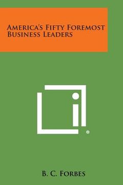 portada America's Fifty Foremost Business Leaders (en Inglés)