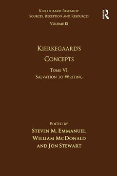 portada Volume 15, Tome VI: Kierkegaard's Concepts: Salvation to Writing (en Inglés)