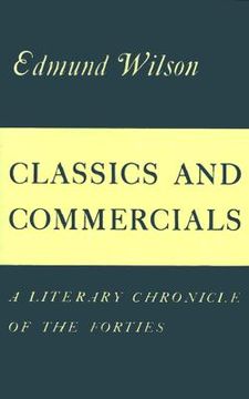 portada classics and commercials: a literary chronicle of the forties