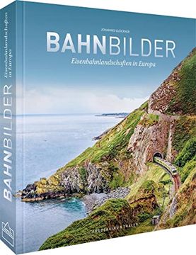 portada Bahnbilder Eisenbahnlandschaften in Europa (in German)