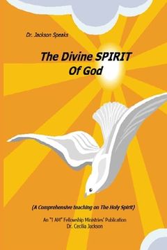 portada The Divine Spirit of God: A Comprehensive Teaching on The Holy Spirit (in English)