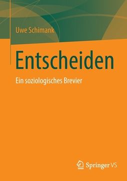 portada Entscheiden: Ein Soziologisches Brevier (en Alemán)