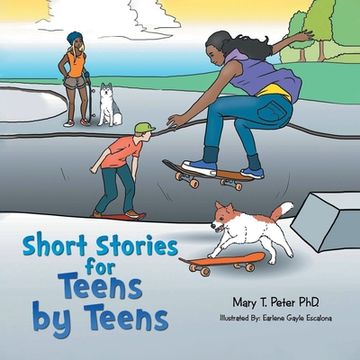 portada Short Stories for Teens by Teens: Volume 1 (en Inglés)