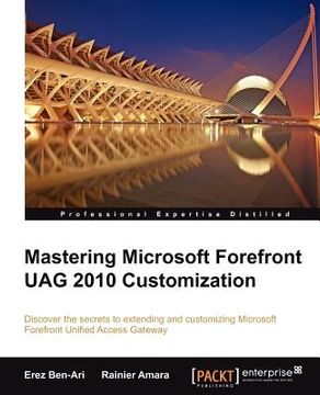 portada mastering microsoft forefront uag 2010 customization (en Inglés)
