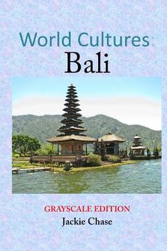 portada World Cultures: Bali [Grayscale Edition] (en Inglés)