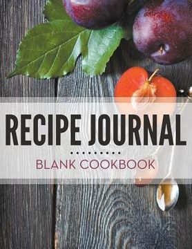 portada Recipe Journal - Blank Cookbook (in English)