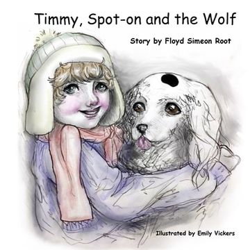 portada Timmy, Spot-on and the Wolf