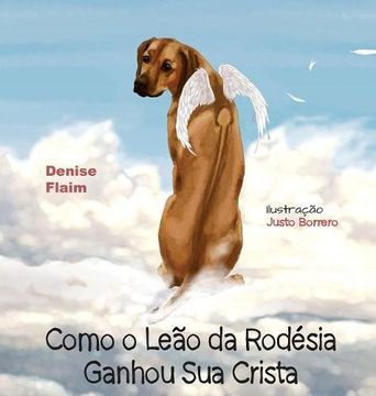 portada Como o Leão da Rodésia Ganhou Sua Crista (Portuguese edition)
