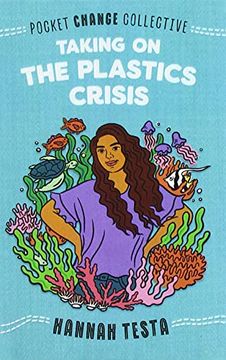 portada Taking on the Plastic Crisis (Pocket Change Collective) (en Inglés)
