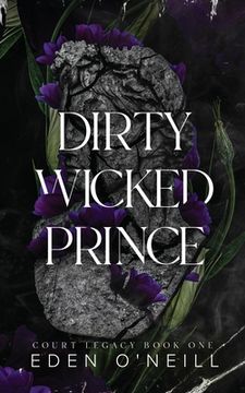 portada Dirty Wicked Prince: Alternative Cover Edition (Court Legacy) (en Inglés)