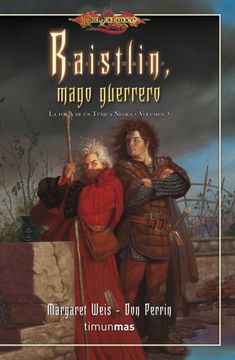 portada Raistlin, Mago Guerrero: La Forja de un Túnica Negra. Volumen 3 (Dgl bol Forja Túnica Negra) (in Spanish)