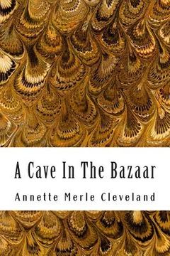 portada A Cave In The Bazaar (en Inglés)